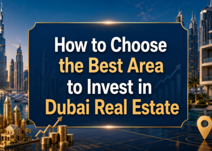 Best Area to Invest in Dubai Real Estate
