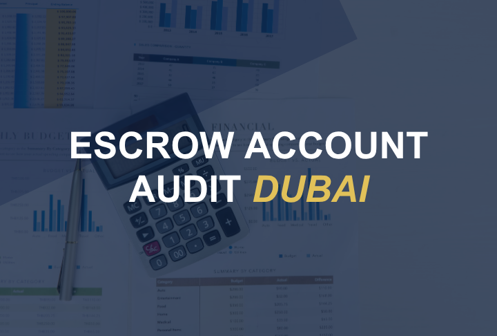Escrow Account Audit Dubai: What Developers and Banks Actually Need to Know